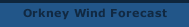 Orkney Wind Forecast